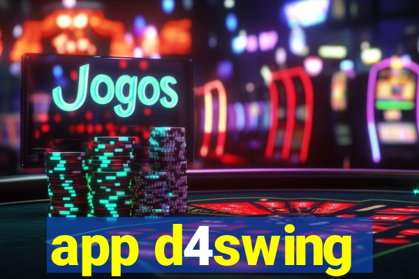 app d4swing