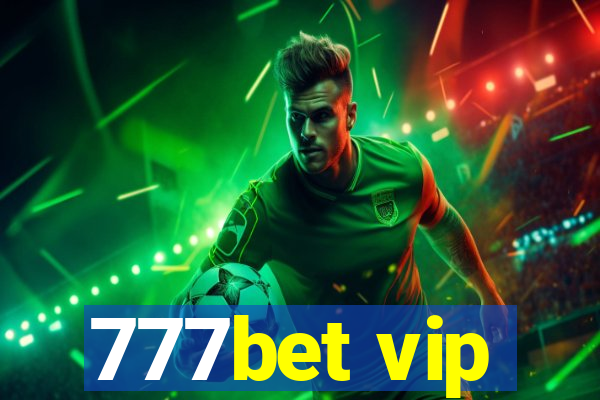 777bet vip