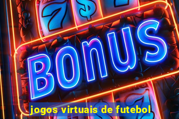 jogos virtuais de futebol