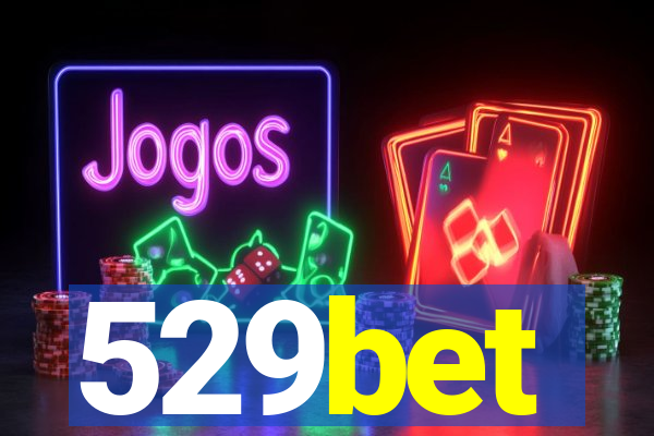 529bet