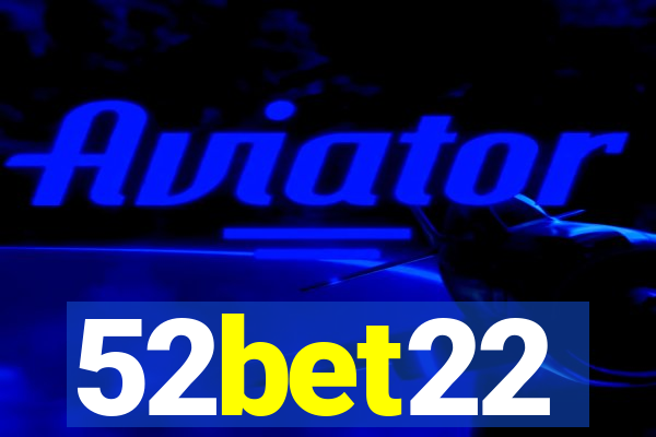 52bet22