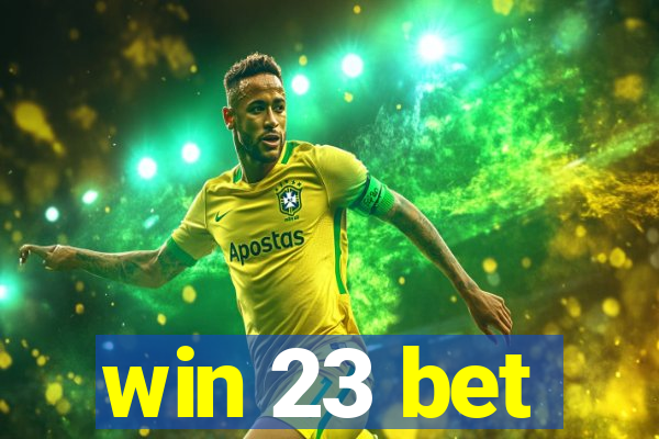 win 23 bet