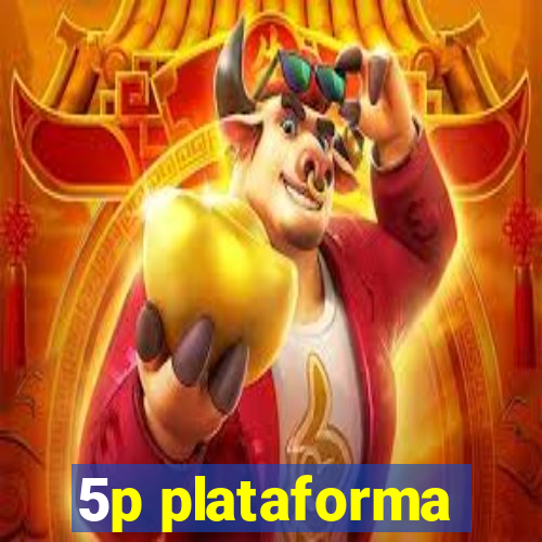 5p plataforma