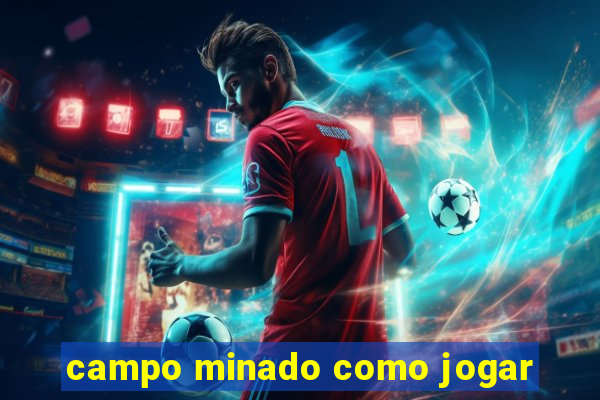 campo minado como jogar