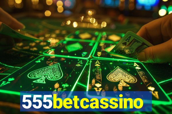 555betcassino