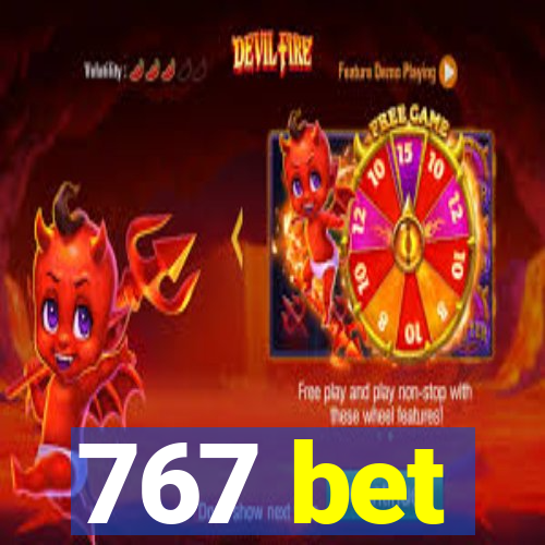 767 bet