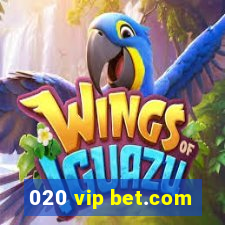 020 vip bet.com