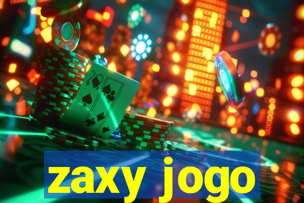 zaxy jogo