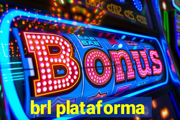 brl plataforma