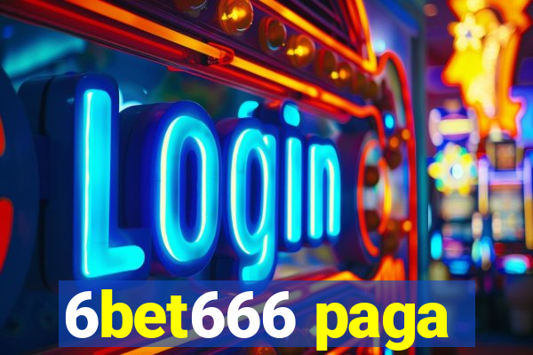 6bet666 paga