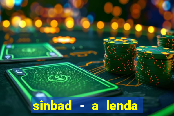 sinbad - a lenda dos sete mares download