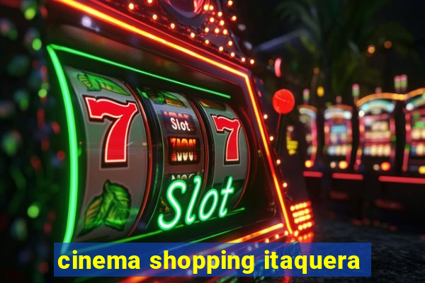 cinema shopping itaquera