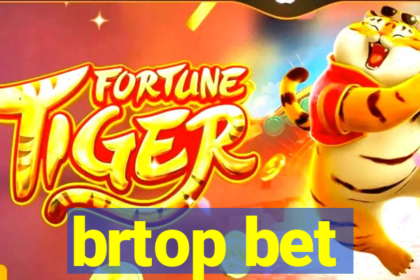 brtop bet