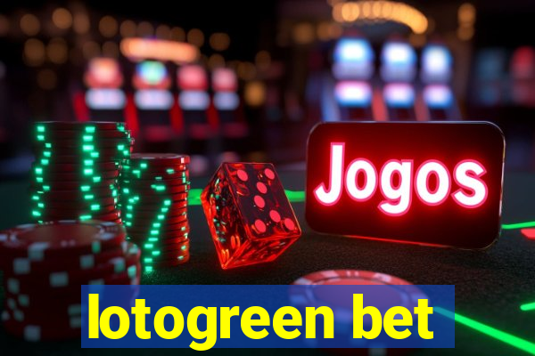 lotogreen bet