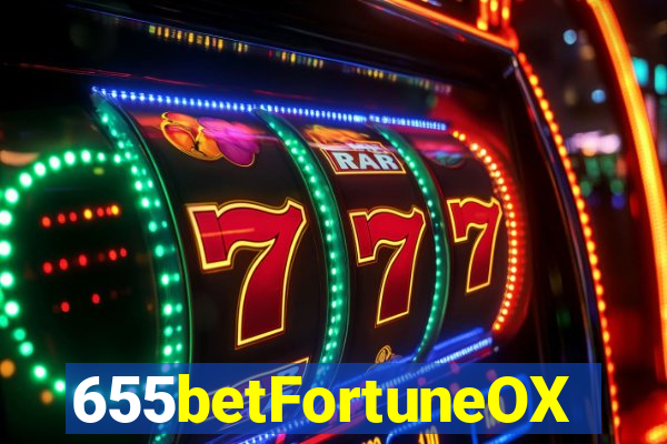 655betFortuneOX