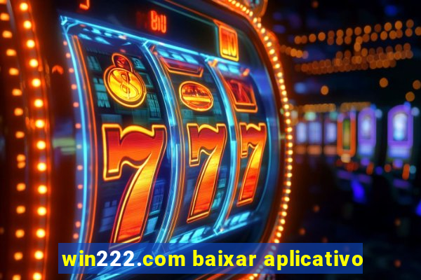 win222.com baixar aplicativo