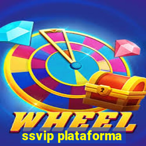 ssvip plataforma