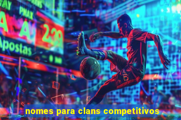 nomes para clans competitivos