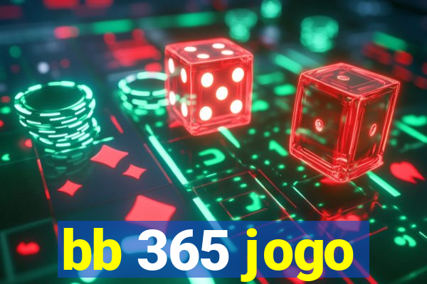 bb 365 jogo