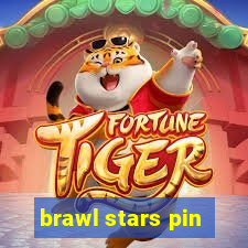 brawl stars pin