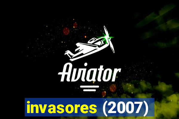 invasores (2007)