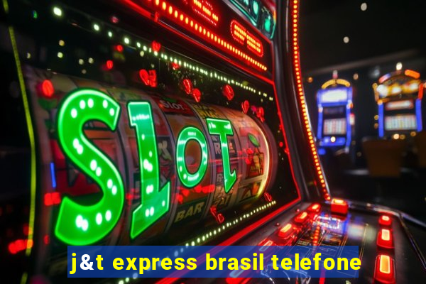 j&t express brasil telefone