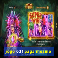 jogo 631 paga mesmo