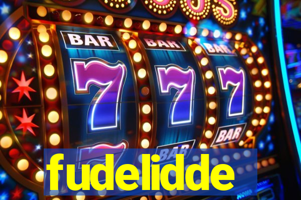 fudelidde