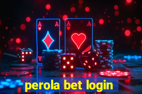 perola bet login