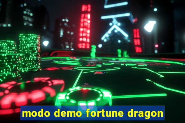 modo demo fortune dragon