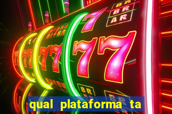 qual plataforma ta pagando agora fortune tiger