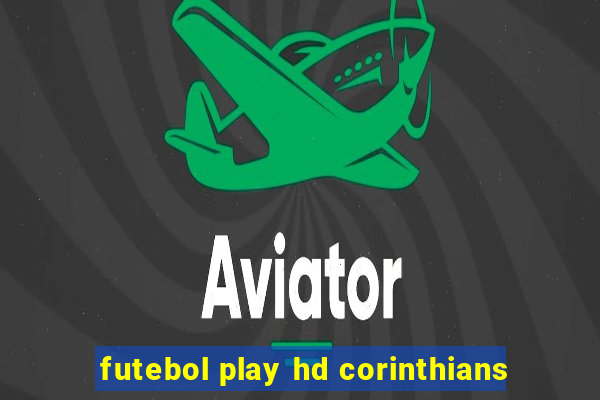 futebol play hd corinthians