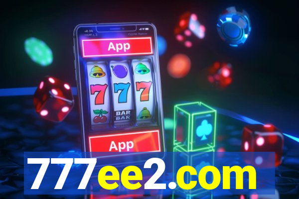 777ee2.com