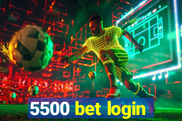 5500 bet login