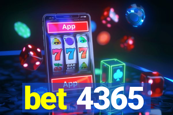 bet 4365