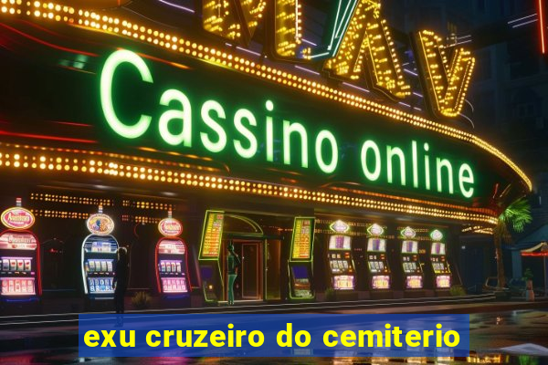 exu cruzeiro do cemiterio