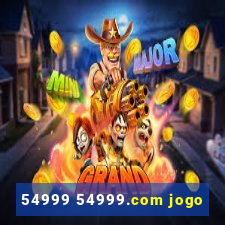 54999 54999.com jogo