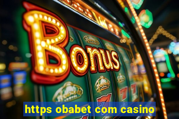 https obabet com casino