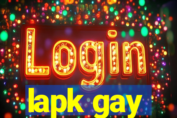 lapk gay