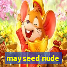 mayseed nude