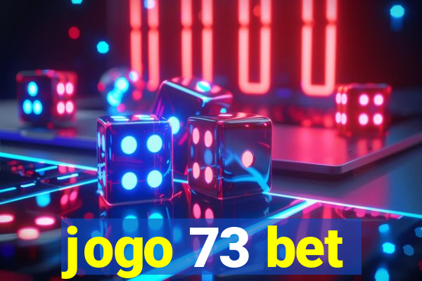 jogo 73 bet