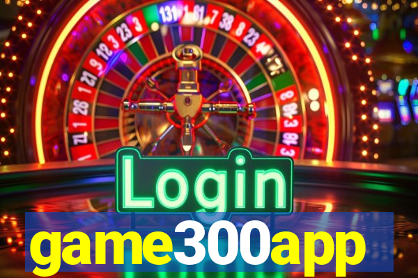 game300app