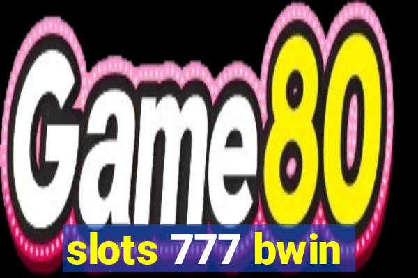 slots 777 bwin