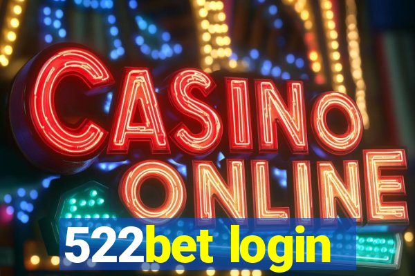 522bet login