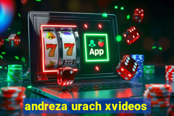 andreza urach xvideos