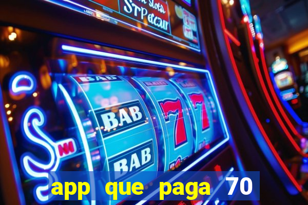 app que paga 70 reais para se cadastrar 2023