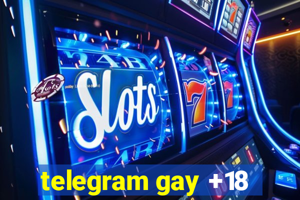 telegram gay +18