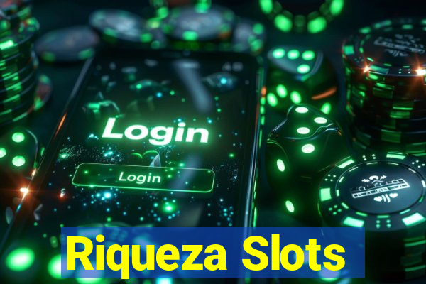 Riqueza Slots