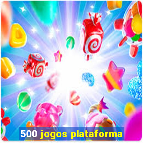 500 jogos plataforma