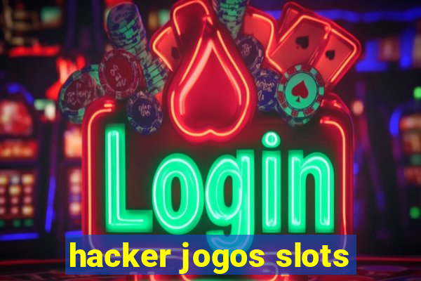 hacker jogos slots